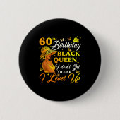 60th Birthday Black Queen Level Up Emwering For Wo Button (Vorderseite)