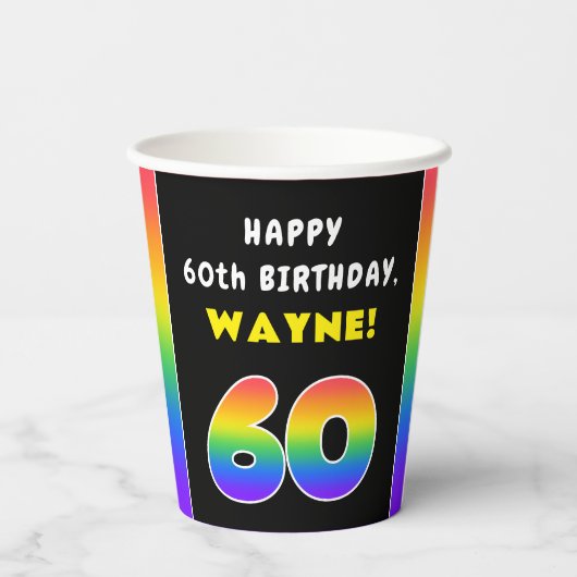 60th Birthday: Colorful Rainbow # 60, Custom Name Pappbecher (Rückseite)