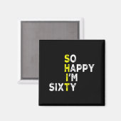 60th Birthday Man Woman 60 Years Bday Funny Gift Y Magnet (Vorderseite/Rückseite)