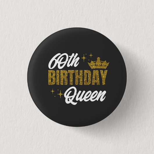 60th Birthday Queen Custom T-Shirt Button (Vorderseite)