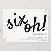60th Birthday Six Oh! Minimalist Black White Funny Einladung (Vorne/Hinten)