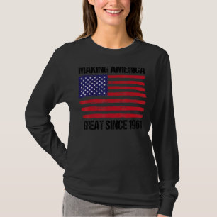 61. Geburtstag - Amerika wird seit 1961 großartig T-Shirt