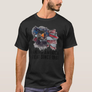 61. Geburtstag - Amerika wird seit 1961 großartig T-Shirt
