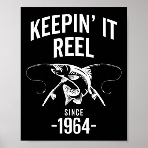 61. Geburtstag Keepin It Reel Seit 1964 Fischen Fi Poster