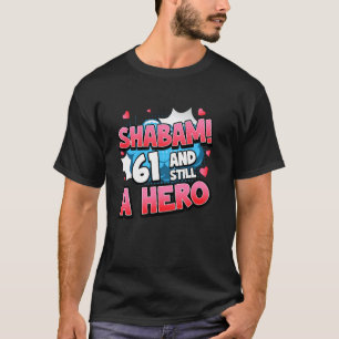 61. Geburtstag Superheldin Frauen Shabam! Held Com T-Shirt