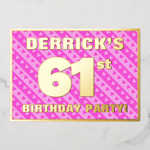 61. Geburtstagsparty — Fun Pink Hearts and Stripes Folieneinladung