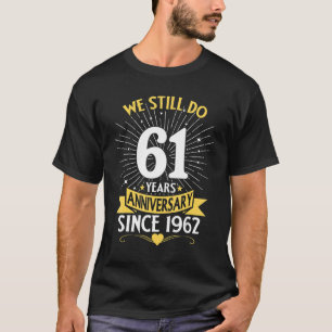 61. Hochzeit Jahrestag, 61 Jahre seit dem Jahr T-Shirt