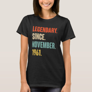 61 Jahre alt 61. Geburtstag Legendär seit November T-Shirt