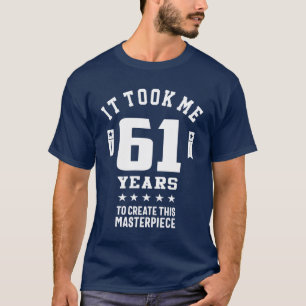 61 Jahre alt Geschenk   61. Geburtstagsgeschenkide T-Shirt