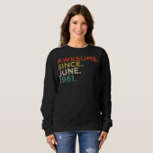 61 Jahre alt Juni 1961 Sweatshirt (Vorne ganz)