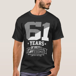 61 Jahre Phantastisch sein - 61. Geburtstag T-Shirt