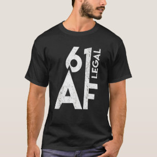61 Juristische Af. Geburtstag 61. Lebensjahr 61. G T-Shirt