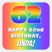 62. Geburtstag: Farbiges, lustiges Regenbogenmuste Quadratischer Aufkleber (Vorderseite)