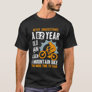 62. Geburtstag Mtb Biker Funny Cyclist Mountain Bi T-Shirt