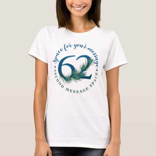 62. Geburtstag oder Jubiläum Pfauenfedern T-Shirt (Vorderseite)