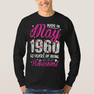 62. Geburtstag Phantastisch seit Mai 1960 T-Shirt