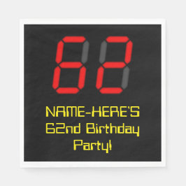 62. Geburtstag: Red Digital Clock Style "62" + Nam Serviette