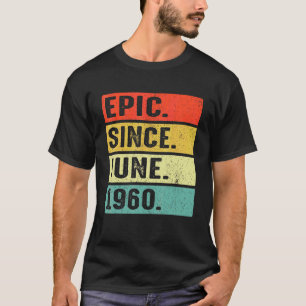 62 Jahre alt Epic Seit Juni 1960 62. Geburtstag T-Shirt