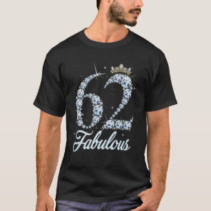62 Jahre alt ist meine 62. Geburtstagskönigin Diam T-Shirt