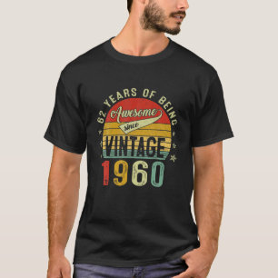 62 Jahre alt Phantastisch Vintag 1960 Retro 62. Ge T-Shirt