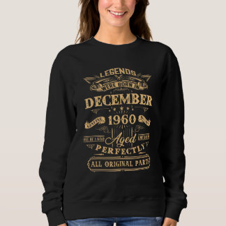 62 Jahre alte Legenden Geboren im Dezember 1960 62 Sweatshirt