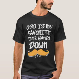 630 ist meine Lieblingszeit Hände unten konservati T-Shirt