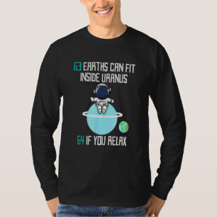 63 Erden können im Astronomiebereich des Uranus Pl T-Shirt