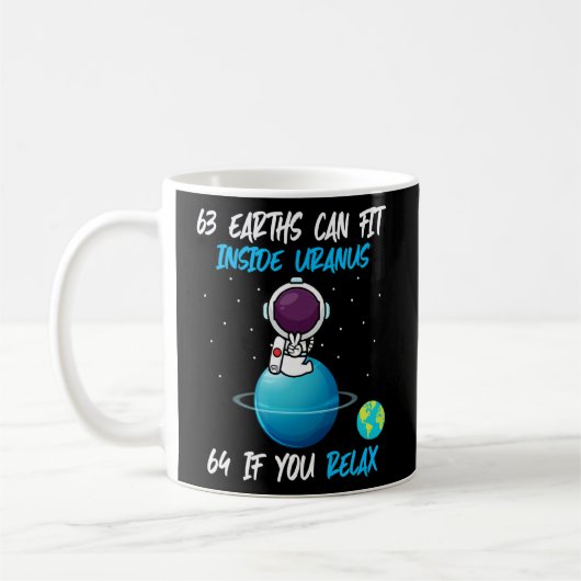 63 Erden können in Uranus Funny Astronomy Sp. Kaffeetasse (Links)