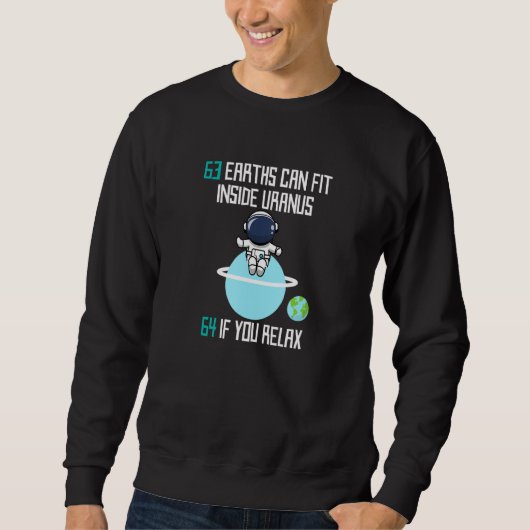63 Erden können in Uranus Funny Astronomy Sp. Sweatshirt (Vorderseite)