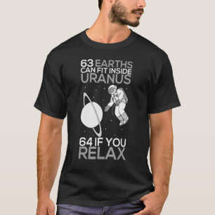 63 Erden können innerhalb des Uranus Funny Planet T-Shirt