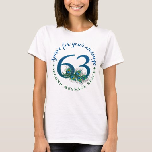 63. Geburtstag oder Jubiläum Pfauenfedern T-Shirt (Vorderseite)