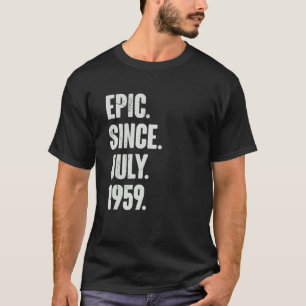 63 Jahre alt 63. Geburtstag Epic Seit Juli 1959 T-Shirt