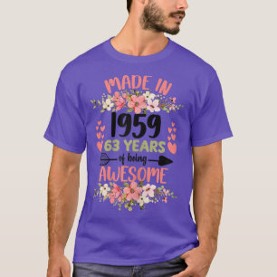 63 Jahre alt 63. Geburtstag Geboren 1959 Frauenmäd T-Shirt