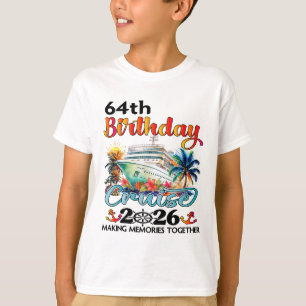 64. Geburtstags-Kreuzfahrt 2026 Familien-Kreuzfahr T-Shirt