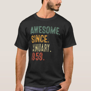 64 Years Old  Awesome Since January 1959 64th Birt T-Shirt