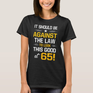 65. Geburtstag 65 Jahre alt Geburtstag Männer Frau T-Shirt