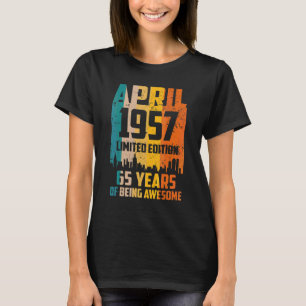 65. Geburtstag 65 Jahre Großartig Seit April 1957 T-Shirt