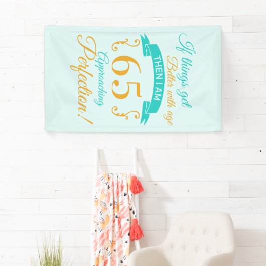65. Geburtstag besser mit Alter Banner (Insitu)