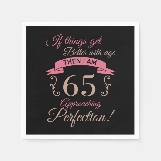 65. Geburtstag besser mit Alter Serviette (Vorderseite)