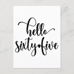 65. Geburtstag Frauen Hallo 65 Süß 65 Jahre alt Postkarte