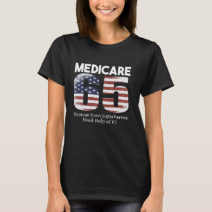 65. Geburtstag got Medicare USA Flag Men Women USA T-Shirt