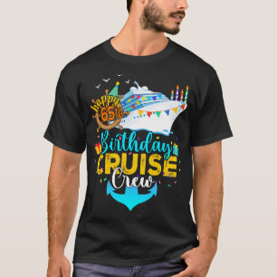 65. Geburtstag Kreuzfahrt Crew T-Shirt