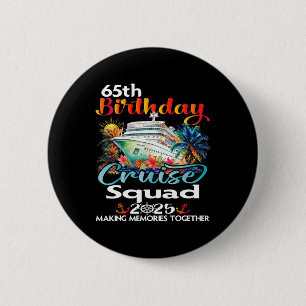 65. Geburtstags-Kreuzfahrt-Squad Freunde Familienu Button