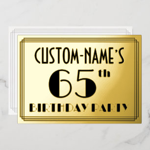 65. Geburtstagsfeier — Art Deco-Look „65“ + Name Folieneinladung