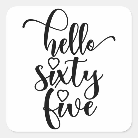 65. Geburtstagsfrauen Hallo 65 Niedlich 65 Jahre a Quadratischer Aufkleber (Vorderseite)