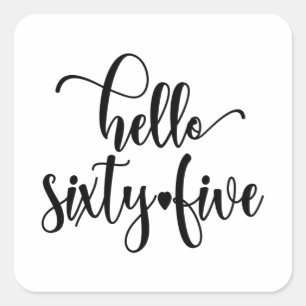 65. Geburtstagsfrauen Hallo 65 Niedlich 65 Jahre a Quadratischer Aufkleber