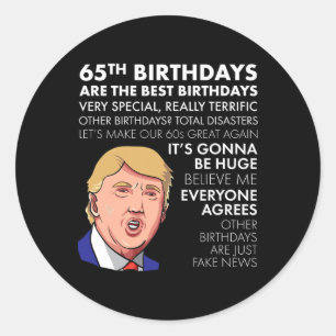 65. Geburtstagsgeschenk Lustiges Trump Zitat Shirt Runder Aufkleber