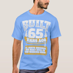 65. Geburtstagsgeschenkidee Vor 65 Jahren erbaut T-Shirt