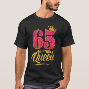 65. Geburtstagskönigin 65 Jahre Altes Mädchen Kron T-Shirt
