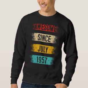 65 Jahre alt Phantastisch seit Juli 1957 65. Gebur Sweatshirt
